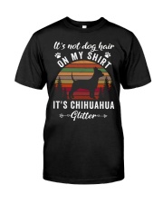 Not Dog Hair Chihuahua Classic T-Shirt front
