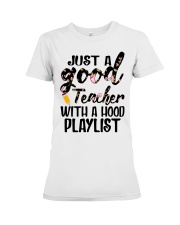 Just a good Teacher with a hood playlist Premium Fit Ladies Tee thumbnail