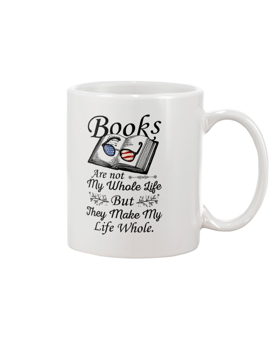 Books Are Not My Whole Life Mug