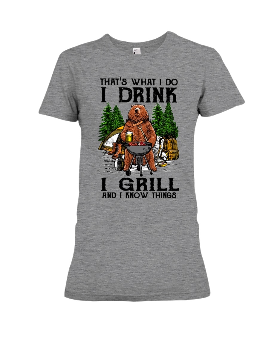 I Grill And I Know Things Premium Fit Ladies Tee