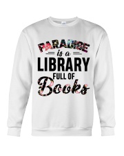 Paradise Is A Library Full Of Books Crewneck Sweatshirt thumbnail