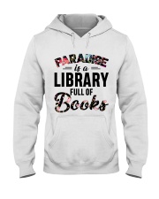 Paradise Is A Library Full Of Books Hooded Sweatshirt thumbnail