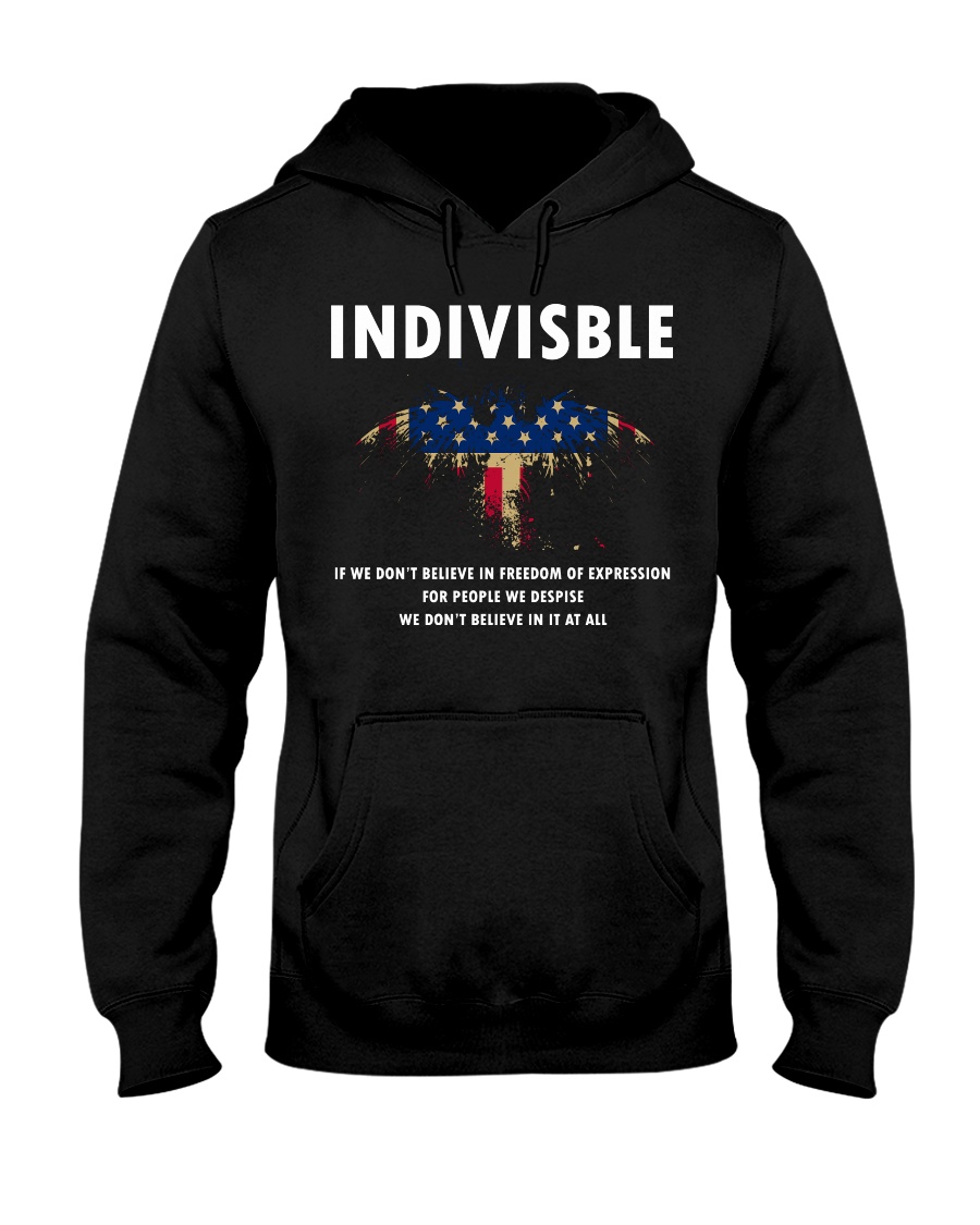 Indivisible If You Dont Believe In Freedom Hooded Sweatshirt