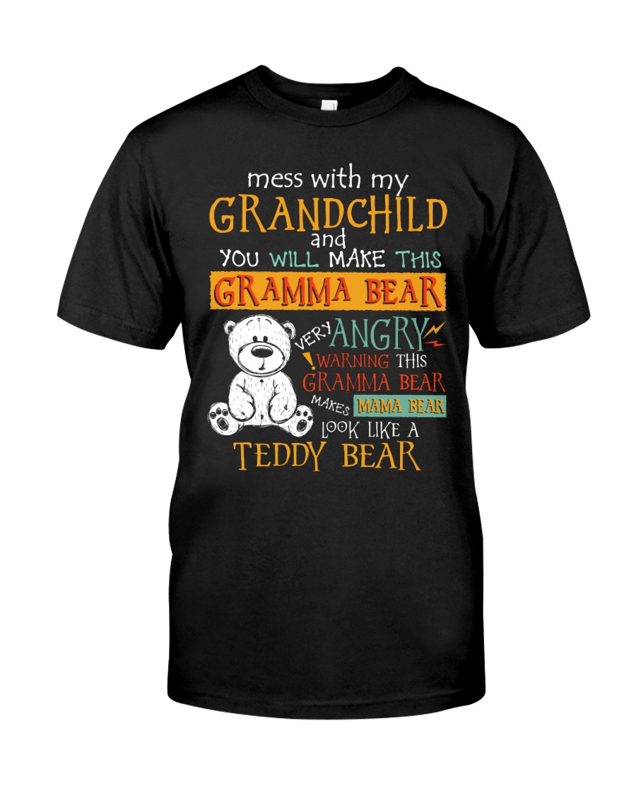 Mess with my grandchild Classic T-Shirt
