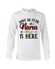 Have No Fear Nana Is Here Long Sleeve Tee thumbnail