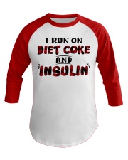 I run on diet coke and insulin Baseball Tee thumbnail