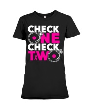 Check one check two Premium Fit Ladies Tee thumbnail