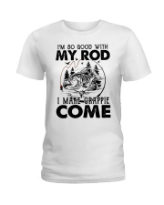 I make crappie come Ladies T-Shirt thumbnail