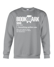Bookmark - Something quitter use funny tshirt Crewneck Sweatshirt thumbnail