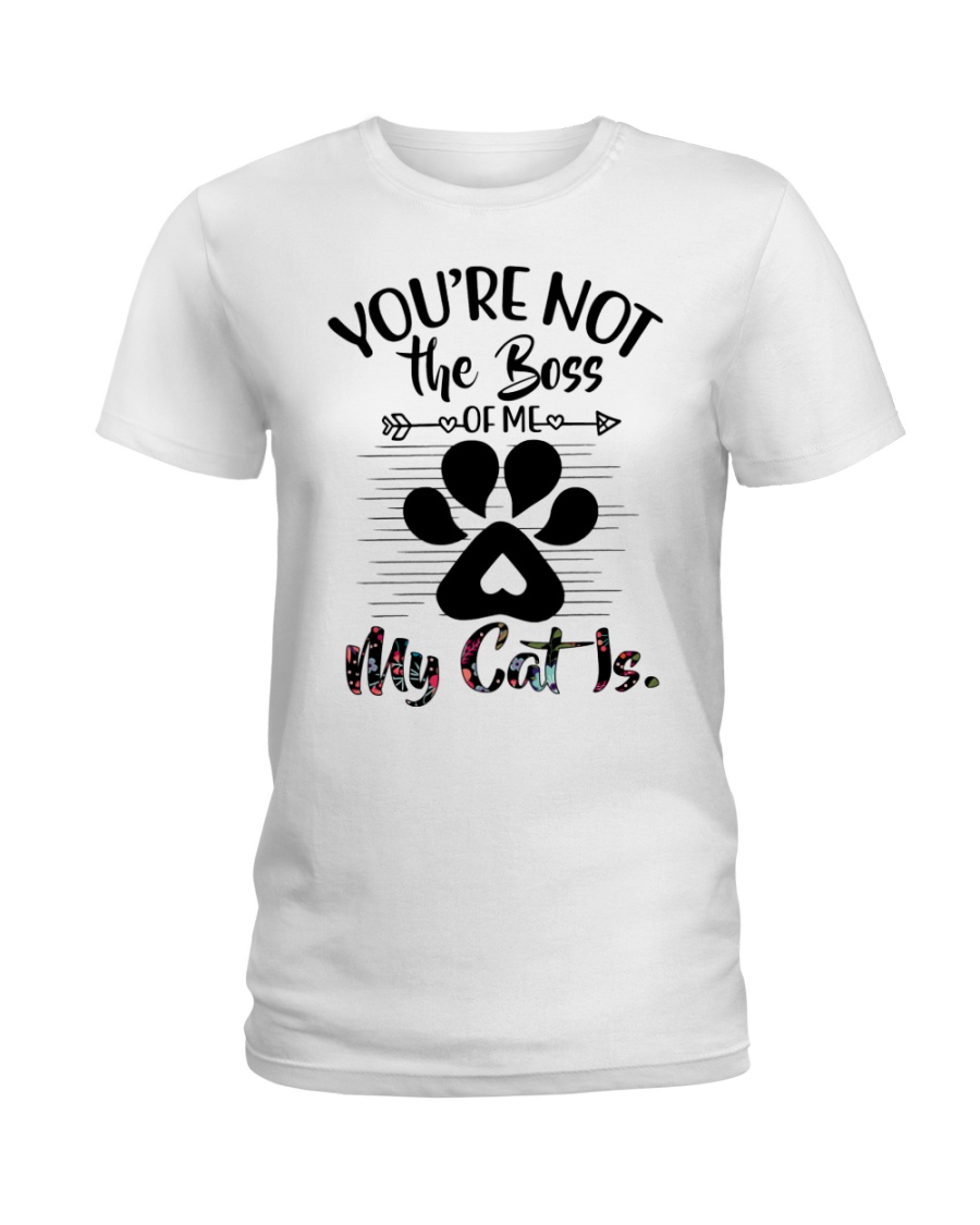 You're not the boss Ladies T-Shirt
