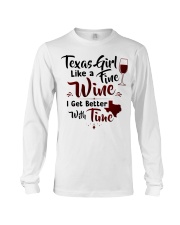 Texas girl like a fine wine Long Sleeve Tee thumbnail