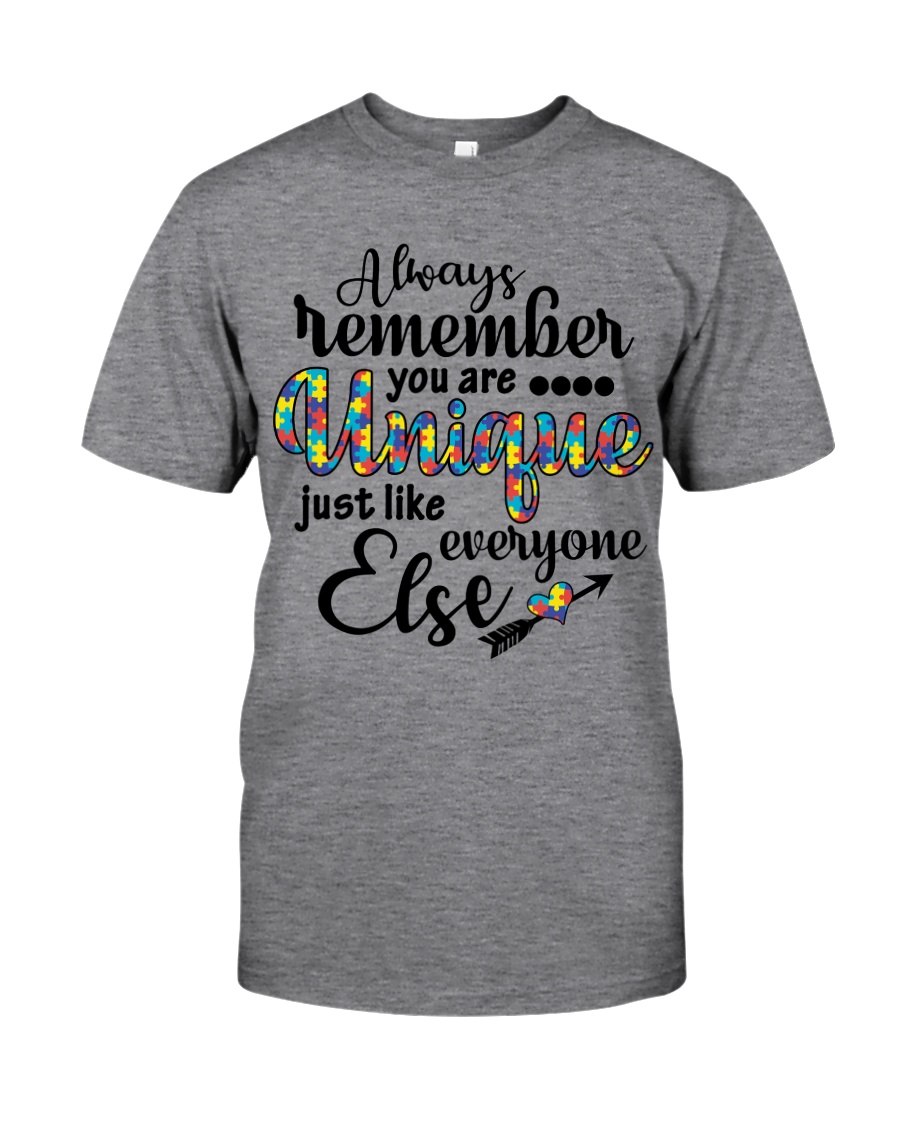You Are Unique Just Like Everyone Else Classic T-Shirt