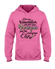 You Are Unique Just Like Everyone Else Hooded Sweatshirt thumbnail