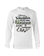You Are Unique Just Like Everyone Else Long Sleeve Tee thumbnail