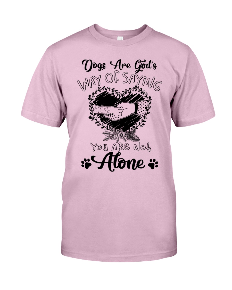 Way Of Saying You Are Not Alone Classic T-Shirt