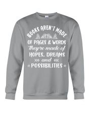 Books aren't made of pages and words Crewneck Sweatshirt thumbnail