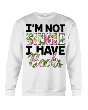 Im Not Single I Have Books Crewneck Sweatshirt thumbnail