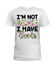 Im Not Single I Have Books Ladies T-Shirt thumbnail