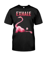 Exhale Flamingo Shirt Classic T-Shirt front