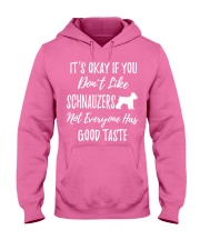 schnauzers not everyone has good taste Hooded Sweatshirt thumbnail