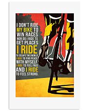 I Don't Ride My Bike To Win Races Poster 11x17 Poster front