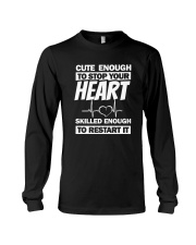 Cute Enough To Stop Your Heart Long Sleeve Tee thumbnail