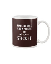 Male Nurses Know Where To Stick It Mug thumbnail