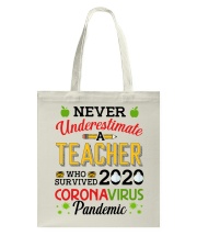Never Underestimate A Teacher Who Survived 2020 Tote Bag tile
