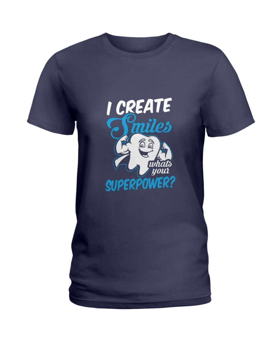 I Create Smiles What's Your Superpower Ladies T-Shirt