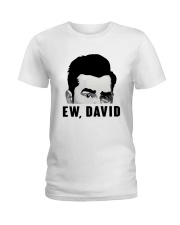 ew david shirt Ladies T-Shirt thumbnail