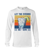 Let the evening Be Gin Martini Cocktail T-Shirt Long Sleeve Tee thumbnail