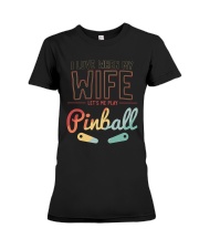 I LOVE WHEN MY WIFE LETS ME PLAY PINBALL FLIPPERS Premium Fit Ladies Tee thumbnail