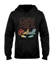 I LOVE WHEN MY WIFE LETS ME PLAY PINBALL FLIPPERS Hooded Sweatshirt thumbnail