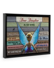 Gift For Daughter - To My Daughter In My Eyes Floating Framed Canvas Prints Black tile