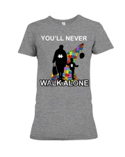 Never walk alone Premium Fit Ladies Tee thumbnail