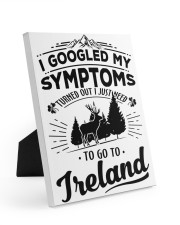 I Googled My Symptoms - To Go To Ireland 8x10 Easel-Back Gallery Wrapped Canvas thumbnail