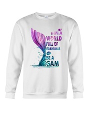 In a World Full Of Grandmas Be A Gam - Sea Crewneck Sweatshirt tile