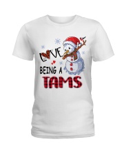 I Love Being A Tams - Xmas Ladies T-Shirt tile
