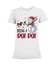 I Love Being A Dot Dot - Xmas Premium Fit Ladies Tee tile