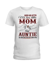 Mom And Auntie - H2 Ladies T-Shirt tile