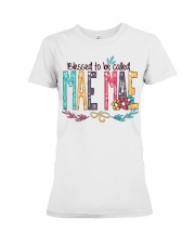 Blessed To Be Called Mae Mae - Art Premium Fit Ladies Tee tile