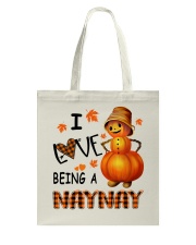 I Love Being A Naynay - Great Tote Bag tile
