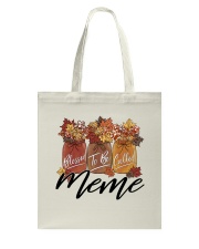 Blessed To Be Called Meme - M Tote Bag tile