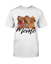 Blessed To Be Called Meme - M Classic T-Shirt front