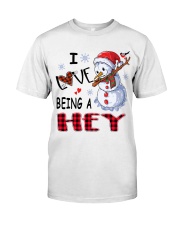I Love Being A Hey - Xmas Classic T-Shirt front