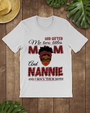 Mom And Nannie Rock Them Both - B2 Classic T-Shirt lifestyle-mens-crewneck-front-18