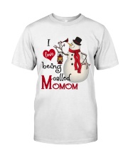 I Love Being Called Momom - Xmas Classic T-Shirt front