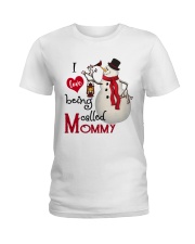 I Love Being Called Mommy - Xmas Ladies T-Shirt tile