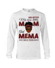Mom And Mema Rock Them Both - B2 Long Sleeve Tee tile