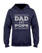God Granted Me Two Titles Dad And Pops Hooded Sweatshirt tile